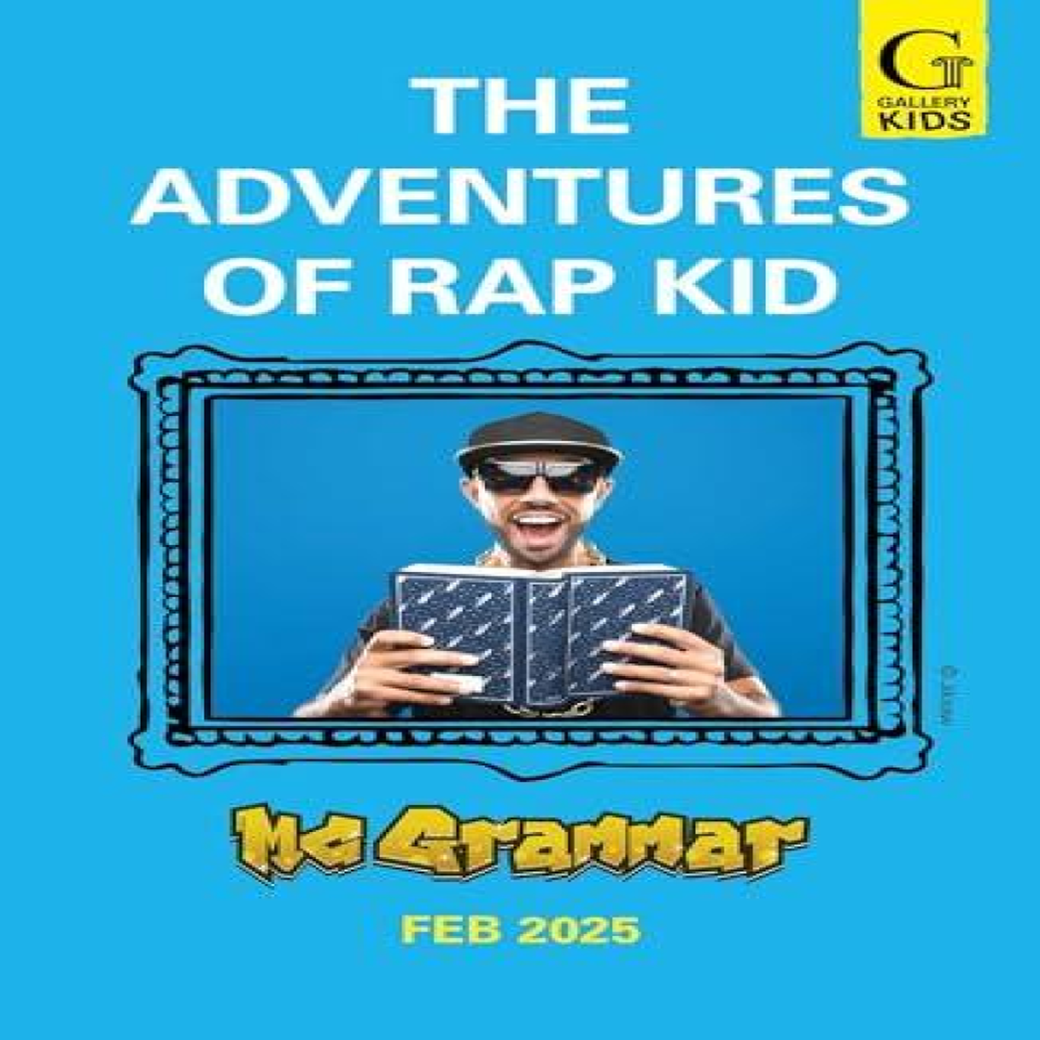 LIVRES The Adventures of Rap Kid : A hilarious, high-energy new series from the viral rapping social media sensation