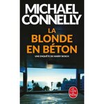 LA BLONDE EN BETON, Connelly Michael