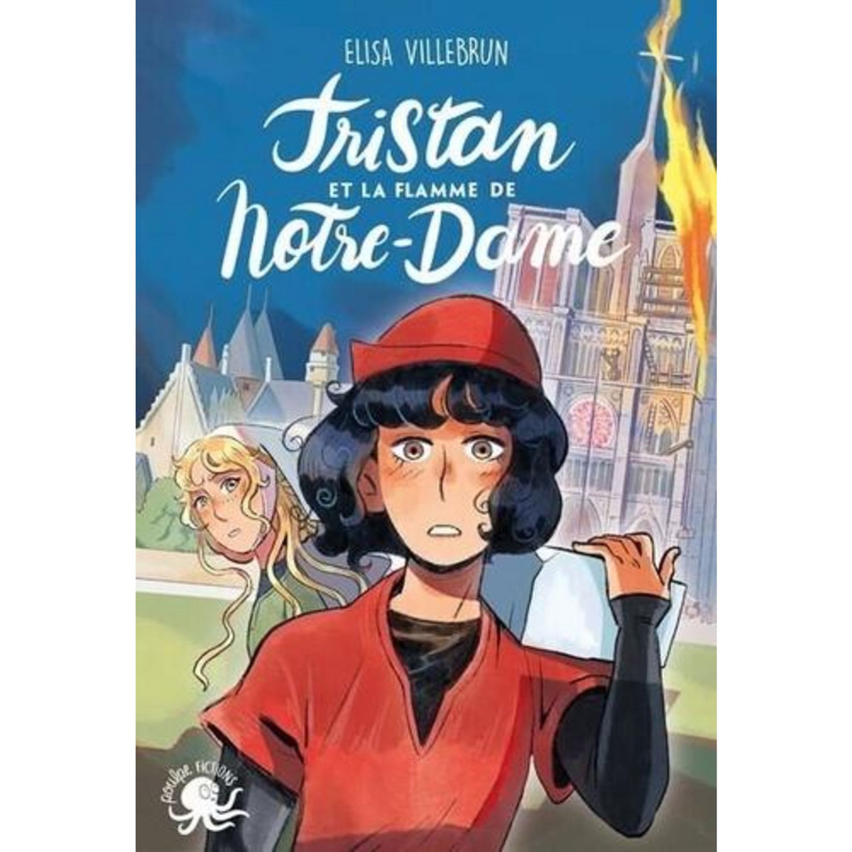 TRISTAN ET LA FLAMME DE NOTRE-DAME, Villebrun Elisa