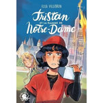 TRISTAN ET LA FLAMME DE NOTRE-DAME, Villebrun Elisa