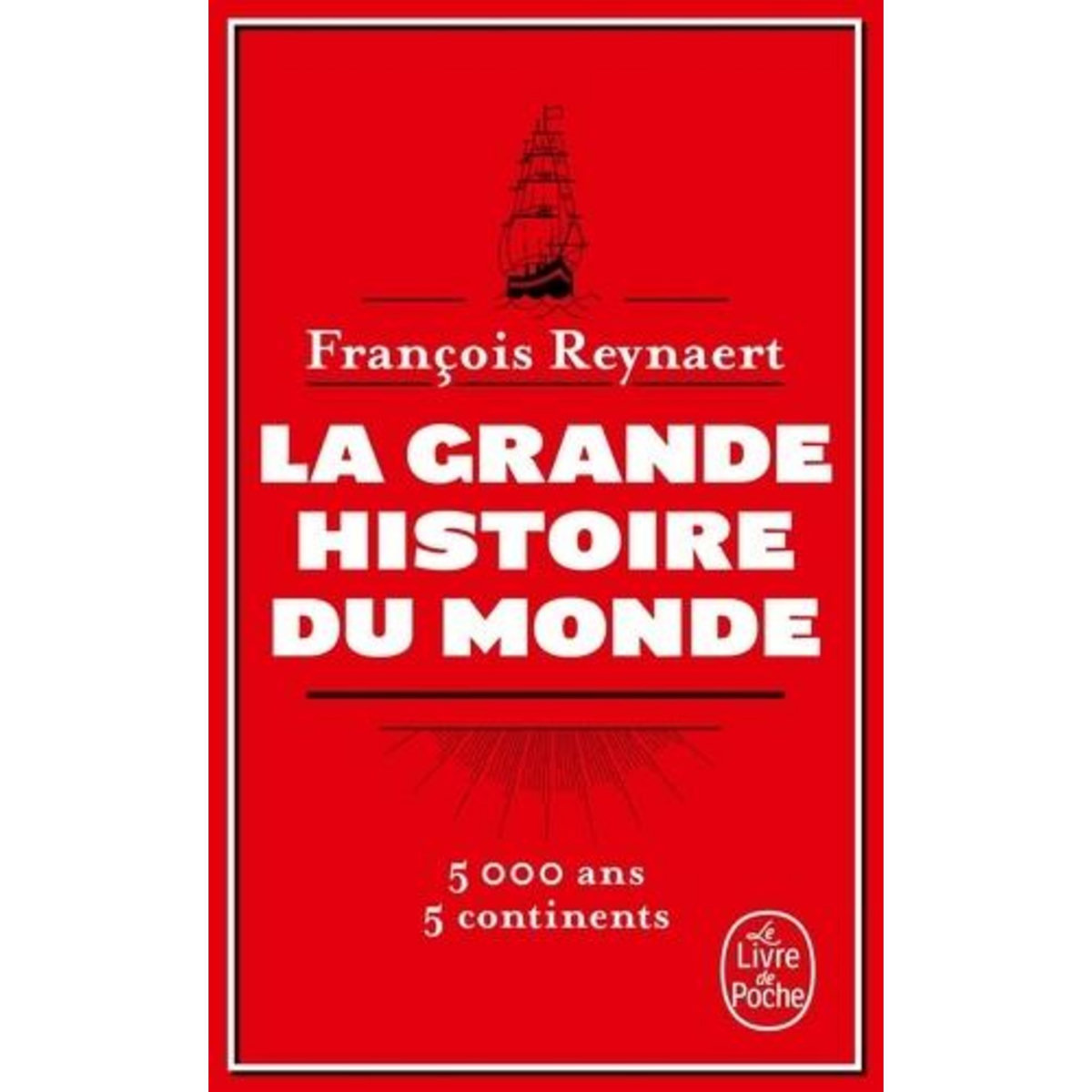 LA GRANDE HISTOIRE DU MONDE, Reynaert François
