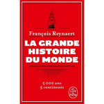 LA GRANDE HISTOIRE DU MONDE, Reynaert François