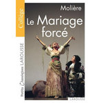 LE MARIAGE FORCE, Molière