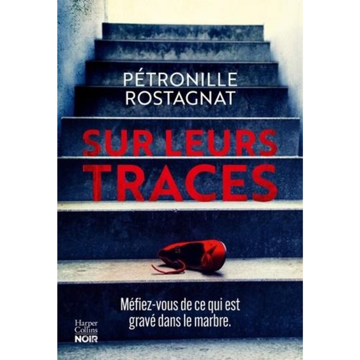 SUR LEURS TRACES, Rostagnat Pétronille