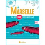 A MARSEILLE CA SE DIT COMME CA !, Gasquet-Cyrus Médéric