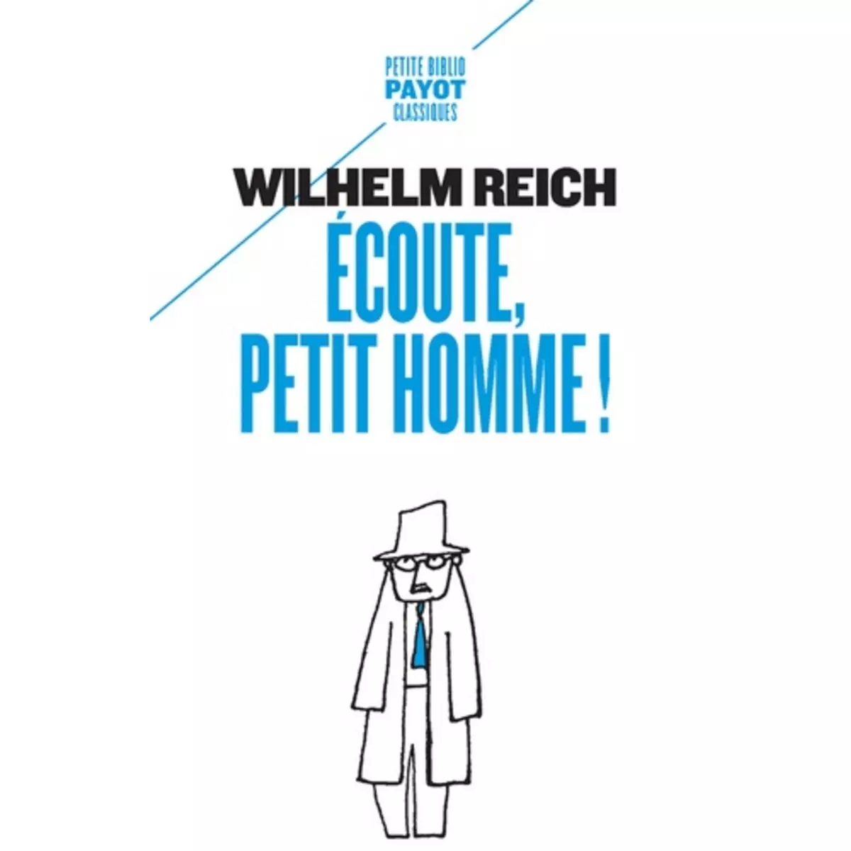  ECOUTE, PETIT HOMME !, Reich Wilhelm
