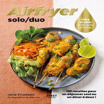 AIRFRYER SOLO/DUO. FRIRE ET ROTIR AVEC PEU D'HUILE, Knudsen Lene