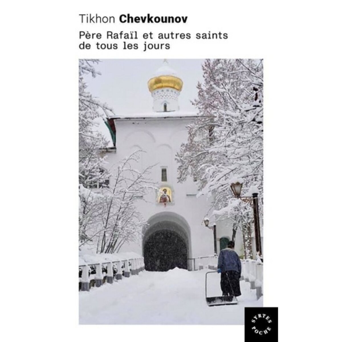  PERE RAFAIL ET AUTRES SAINTS DE TOUS LES JOURS, Chevkounov Tikhon