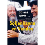 SOLJENITSYNE EN VENDEE. 30 ANS APRES..., Villiers Philippe de