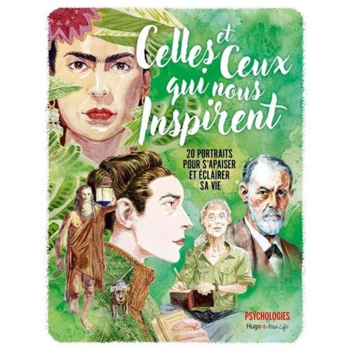 CELLES ET CEUX QUI NOUS INSPIRENT. 20 PORTRAITS POUR S'APAISER ET ECLAIRER SA VIE, Senk Pascale