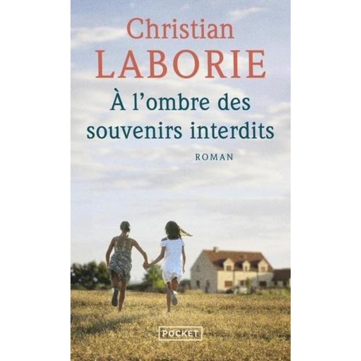 A L'OMBRE DES SOUVENIRS INTERDITS, Laborie Christian