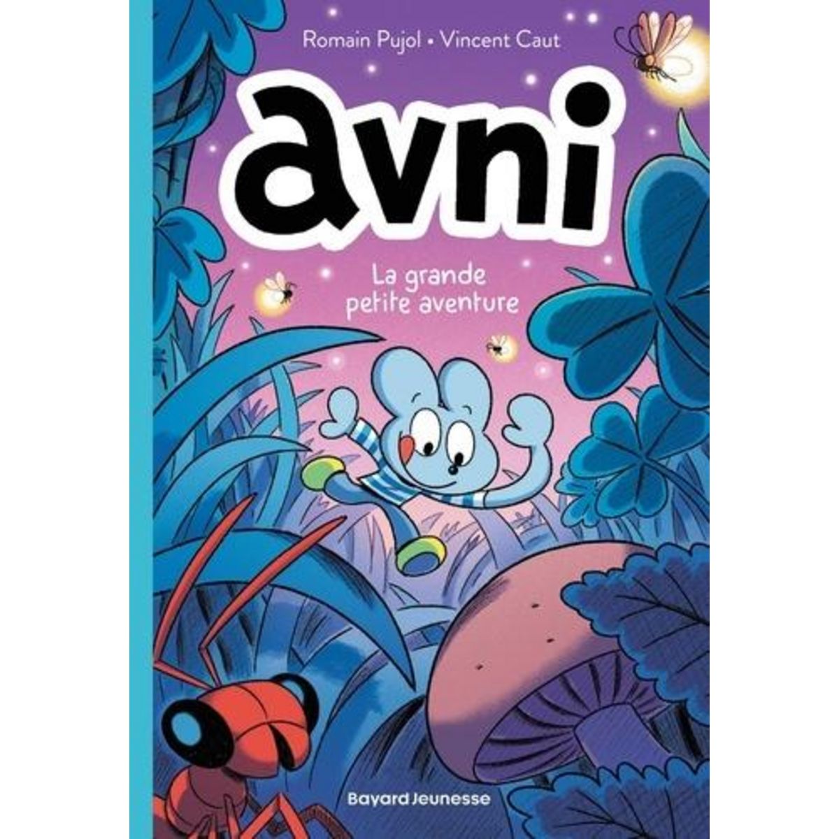 AVNI TOME 2 : LA GRANDE PETITE AVENTURE, Pujol Romain
