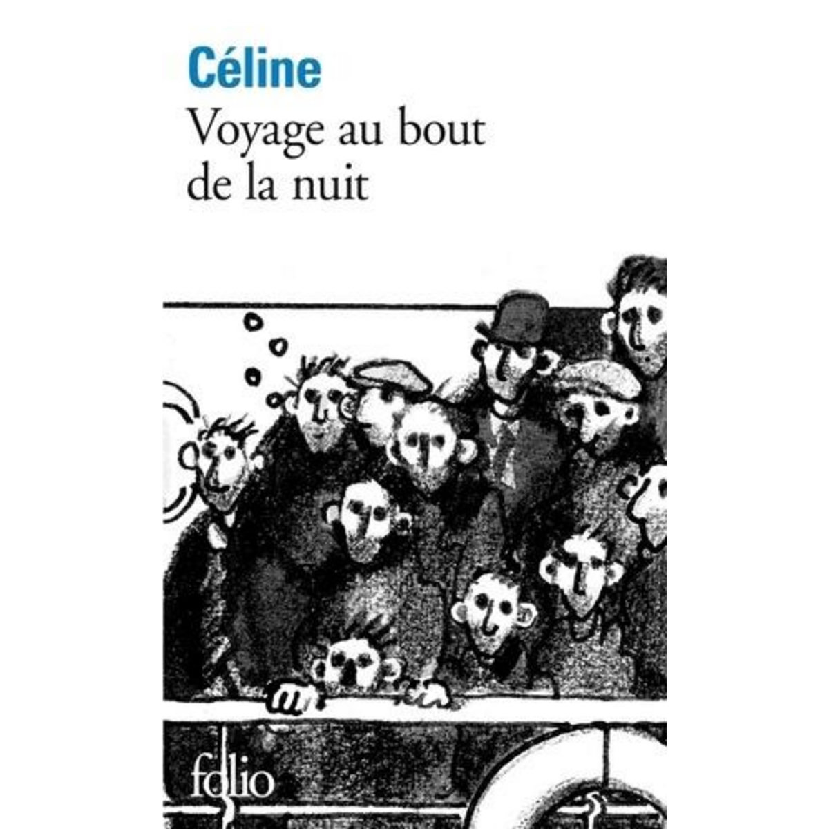 VOYAGE AU BOUT DE LA NUIT, Céline Louis-Ferdinand