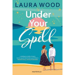 UNDER YOUR SPELL, Wood Laura