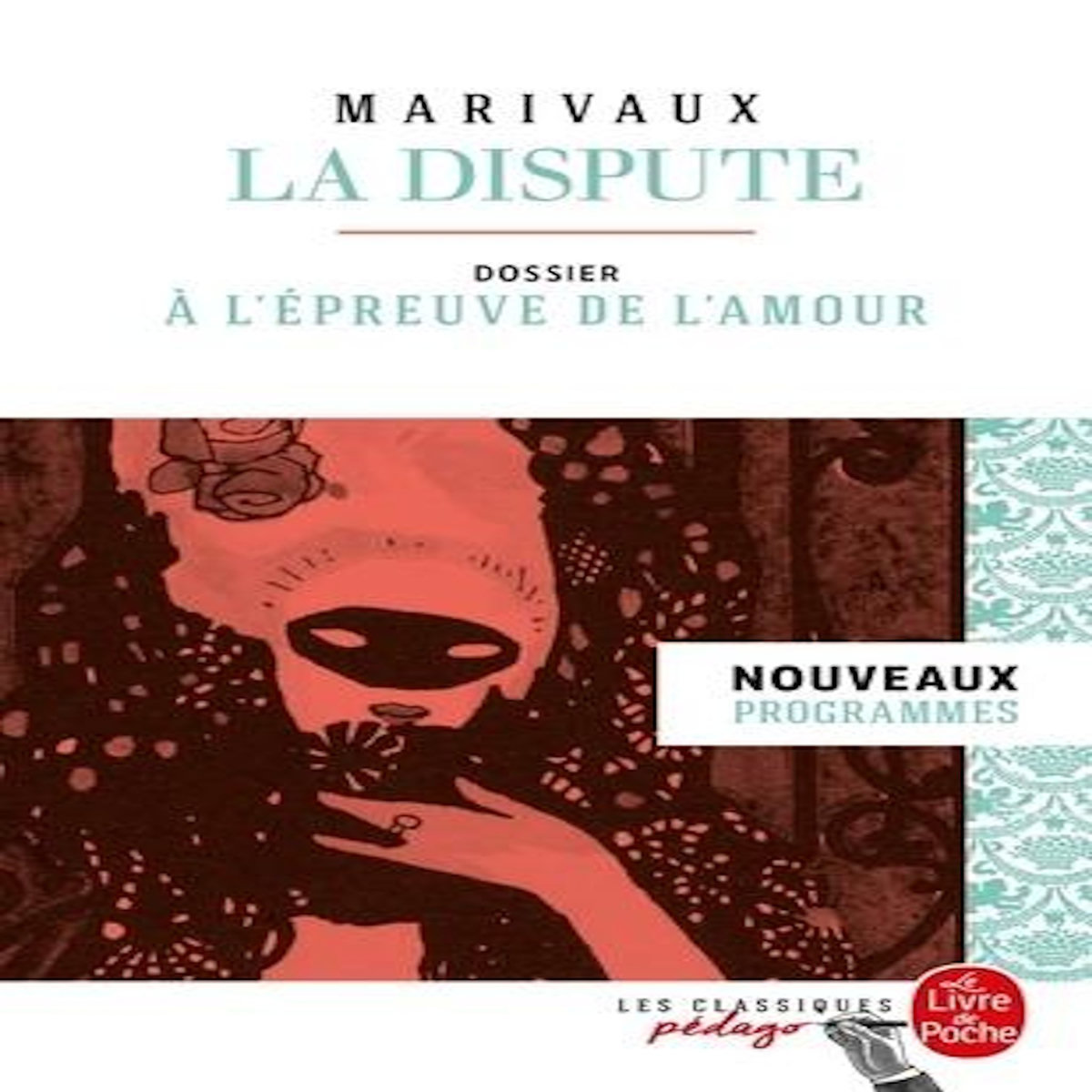 LA DISPUTE. DOSSIER THEMATIQUE : A L'EPREUVE DE L'AMOUR, Marivaux Pierre de