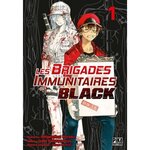 LES BRIGADES IMMUNITAIRES BLACK TOME 1 , Harada Shigemitsu