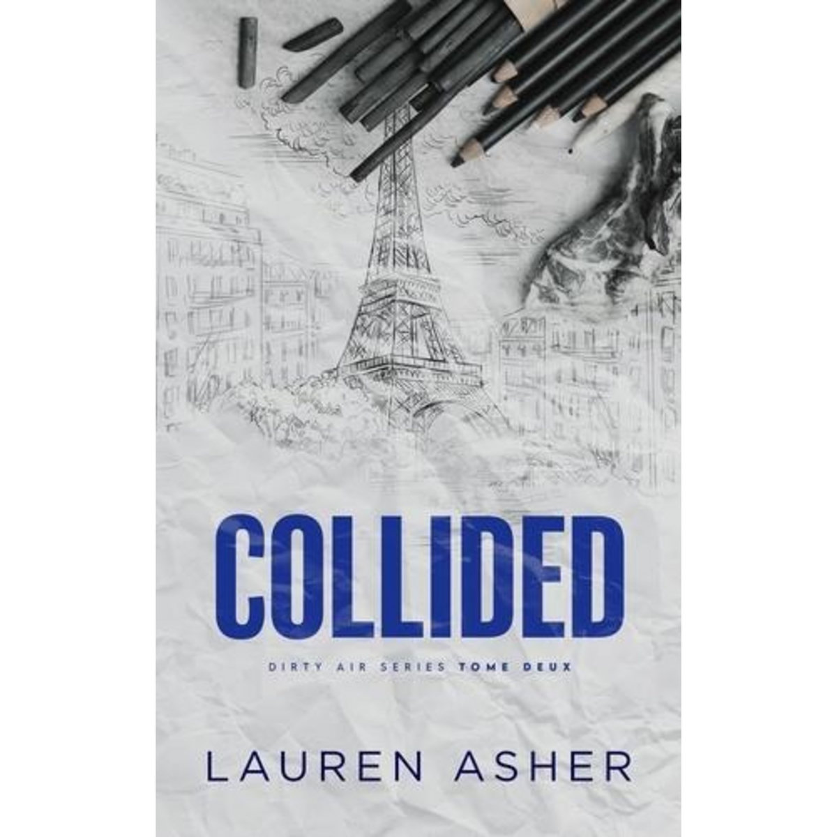 DIRTY AIR TOME 2 : COLLIDED, Asher Lauren