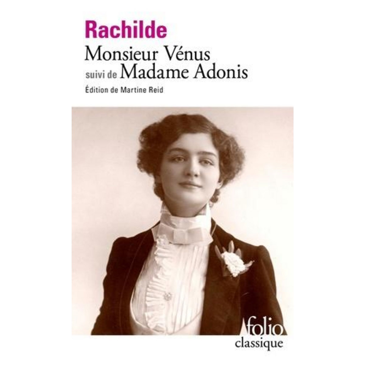 MONSIEUR VENUS. SUIVI DE MADAME ADONIS, Rachilde