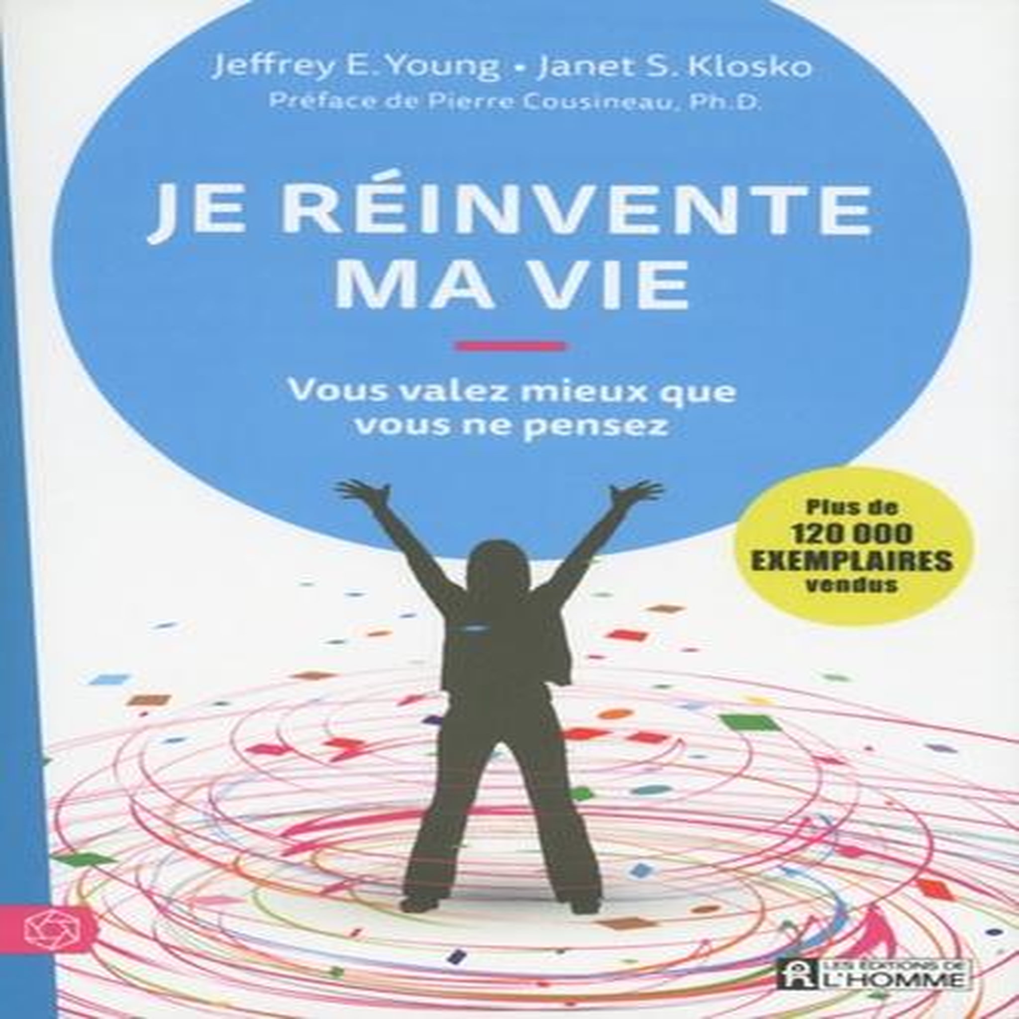 JE REINVENTE MA VIE. VOUS VALEZ MIEUX QUE VOUS NE PENSEZ, Young Jeffrey
