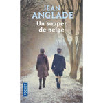 UN SOUPER DE NEIGE, Anglade Jean