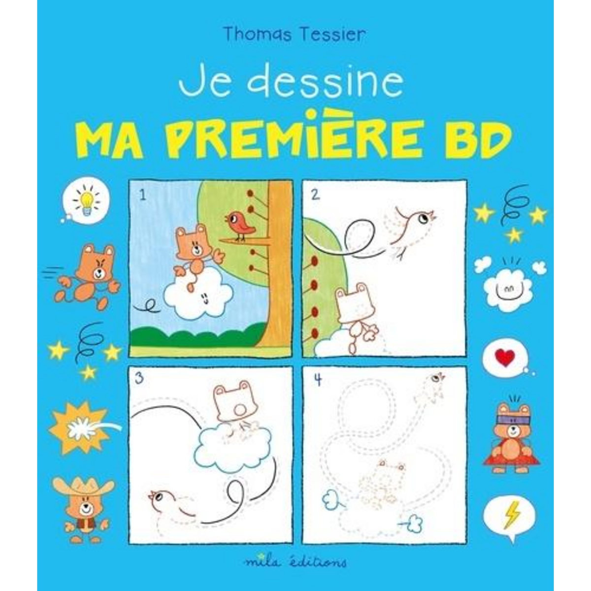 JE DESSINE MA PREMIERE BD, Tessier Thomas