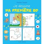 JE DESSINE MA PREMIERE BD, Tessier Thomas