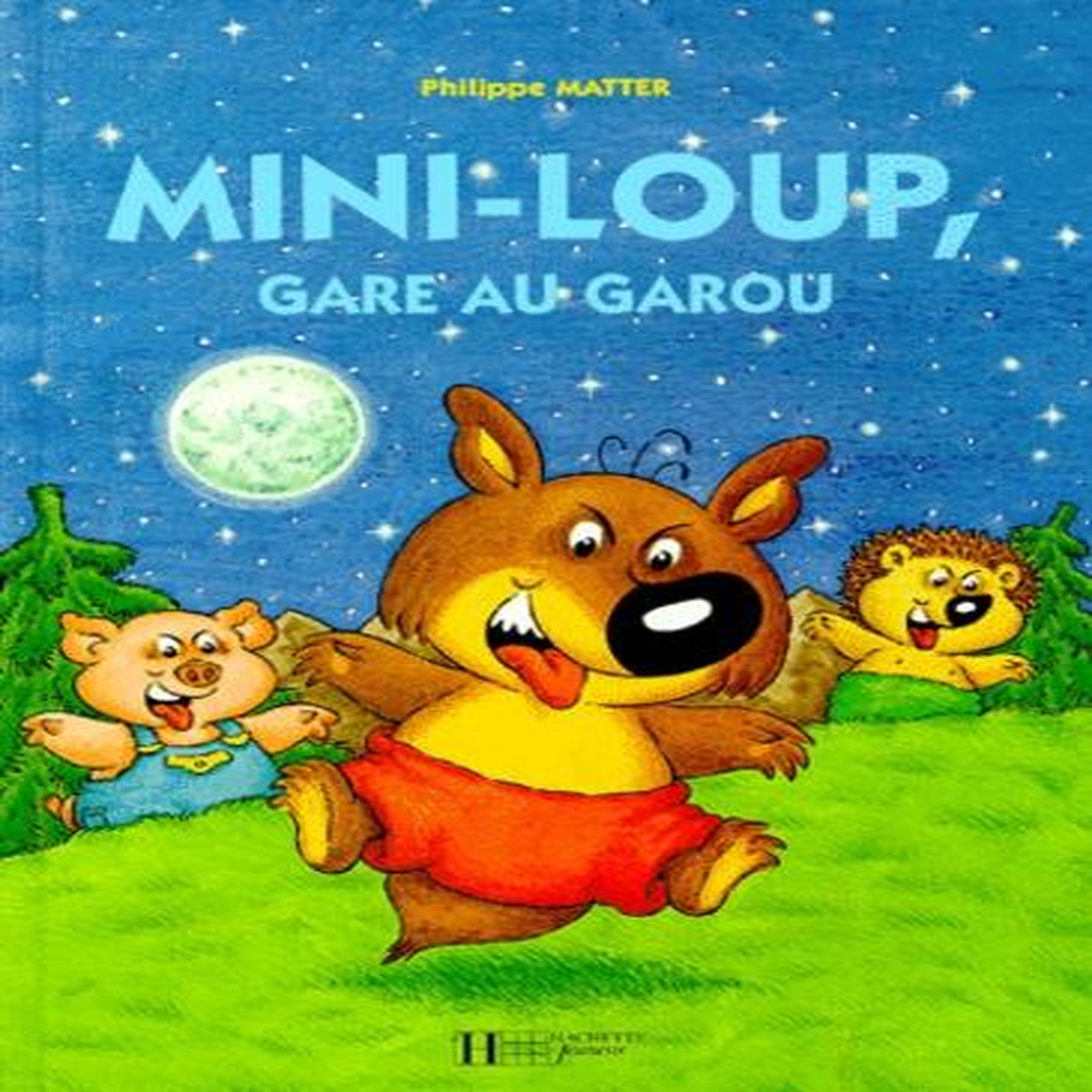 MINI-LOUP : GARE AU GAROU, Matter Philippe
