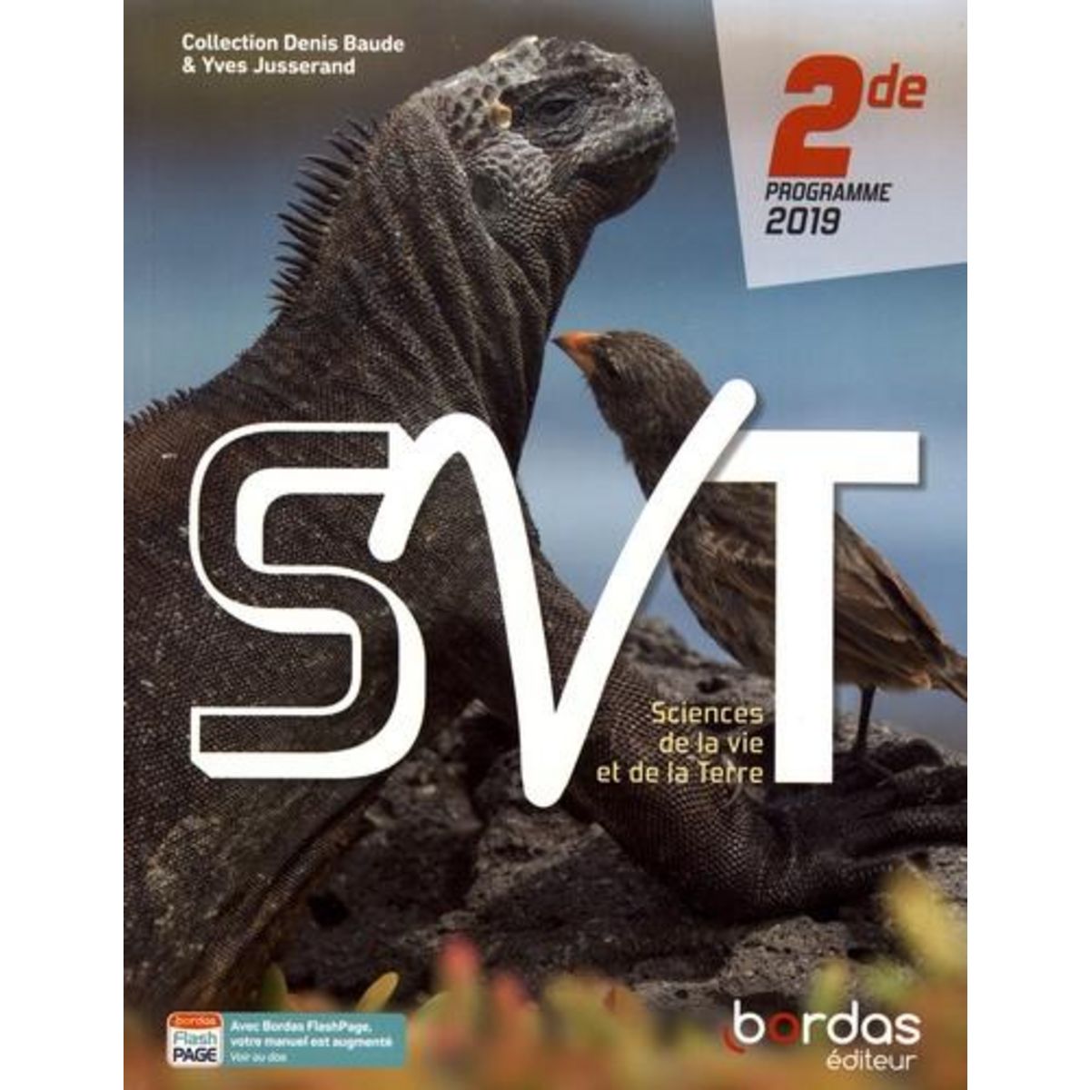 SCIENCES DE LA VIE ET DE LA TERRE 2DE. EDITION 2019, Baude Denis