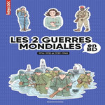 LES 2 GUERRES MONDIALES EN BD. 1914-1918 ET 1939-1945, Bouchié Pascale