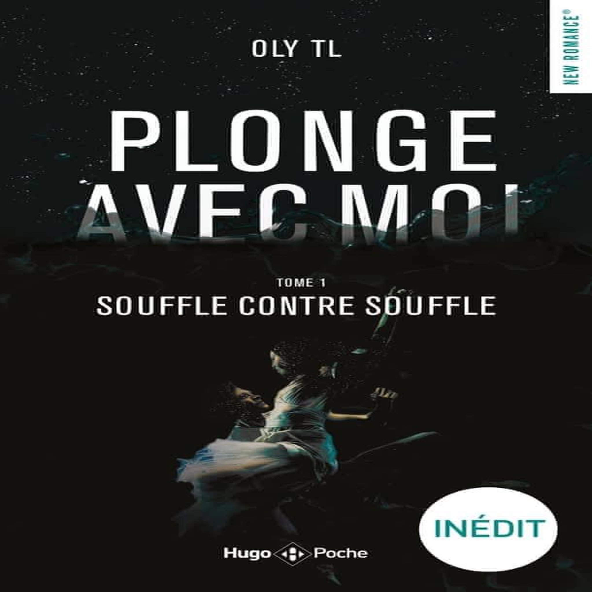 PLONGE AVEC MOI TOME 1 : SOUFFLE CONTRE SOUFFLE, TL Oly