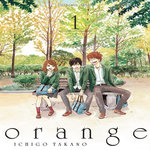 ORANGE TOME 1, Takano Ichigo