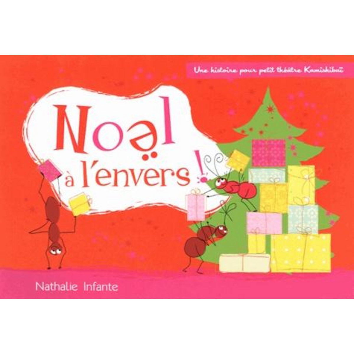 NOEL A L'ENVERS !, Infante Nathalie