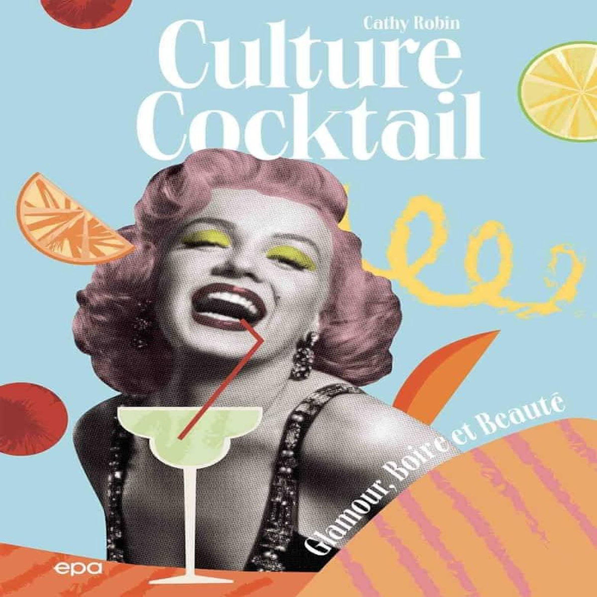 CULTURE COCKTAIL, Robin Cathy