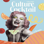 CULTURE COCKTAIL, Robin Cathy