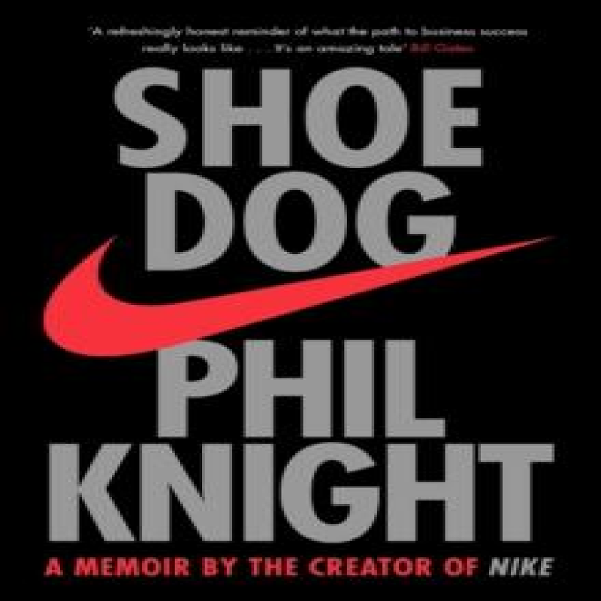 LIVRES Shoe Dog : A Memoir by the Creator of NIKE