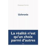 UCHRONIE, Carrère Emmanuel