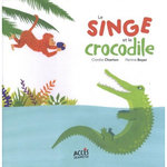 LE SINGE ET LE CROCODILE, Charton Coralie