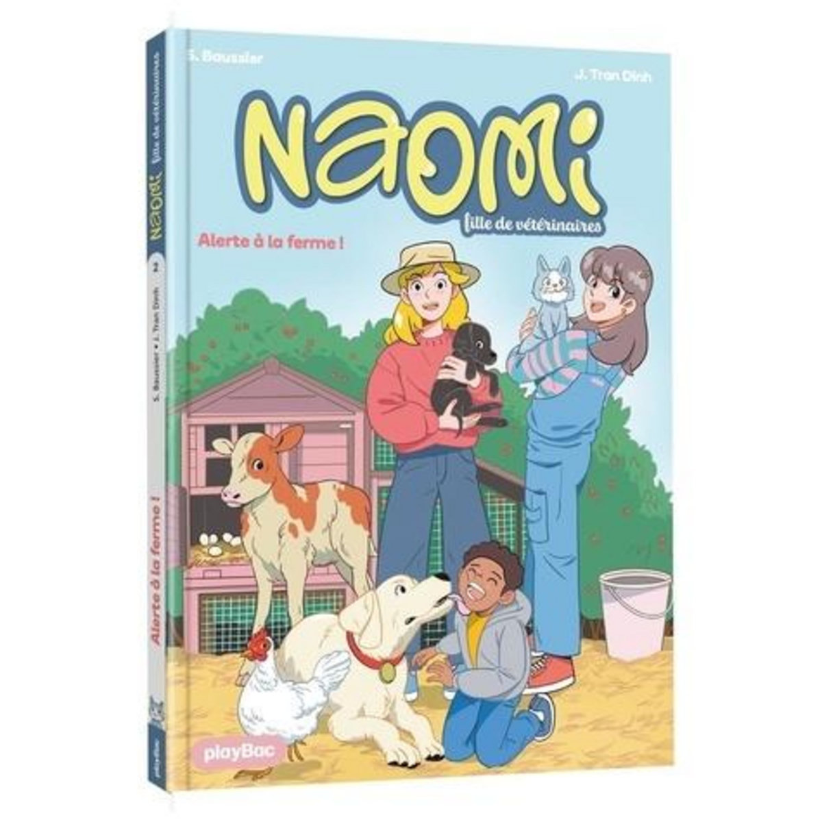 NAOMI, FILLE DE VETERINAIRE TOME 3 : ALERTE A LA FERME !, Baussier Sylvie