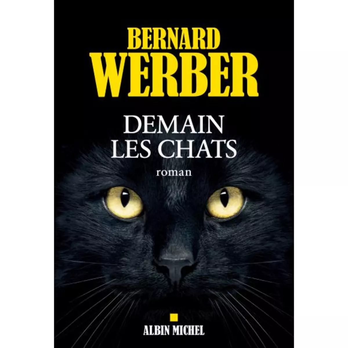 Demain les chats - Bernard Werber