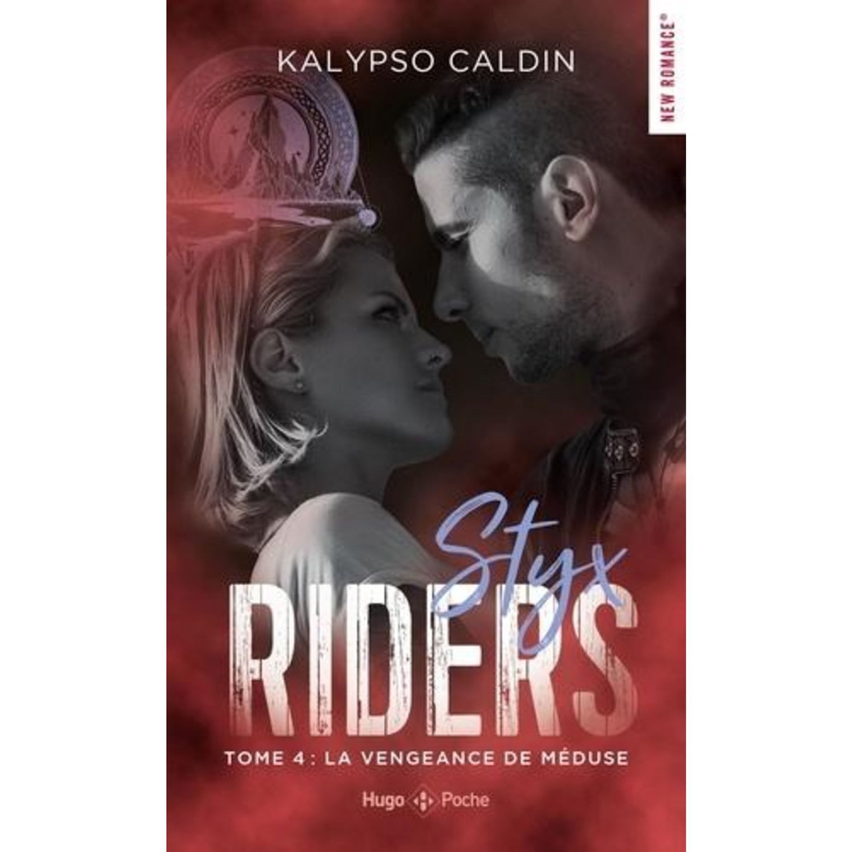 STYX RIDERS TOME 4 : LA VENGEANCE DE MEDUSE, Caldin Kalypso