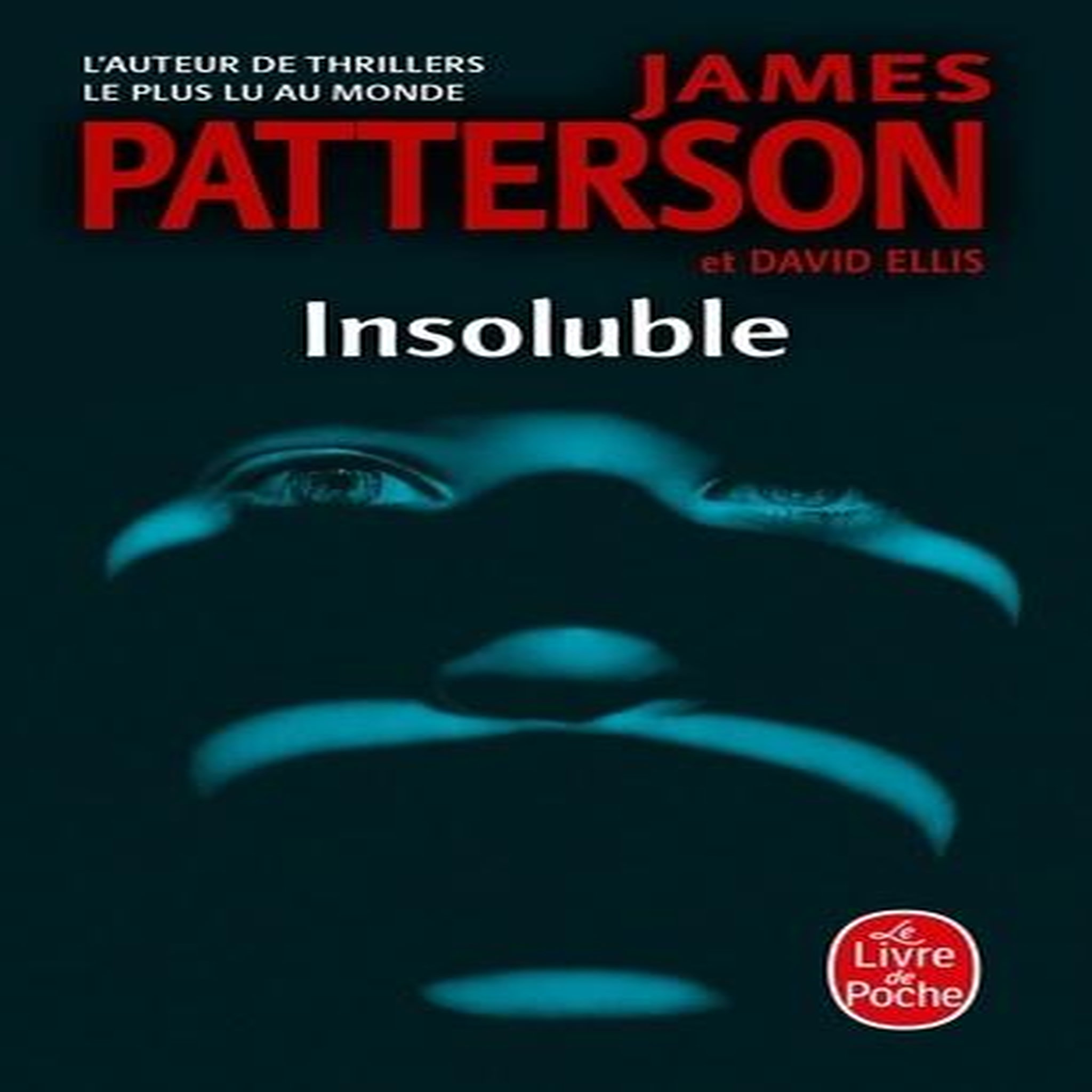 INSOLUBLE, Patterson James