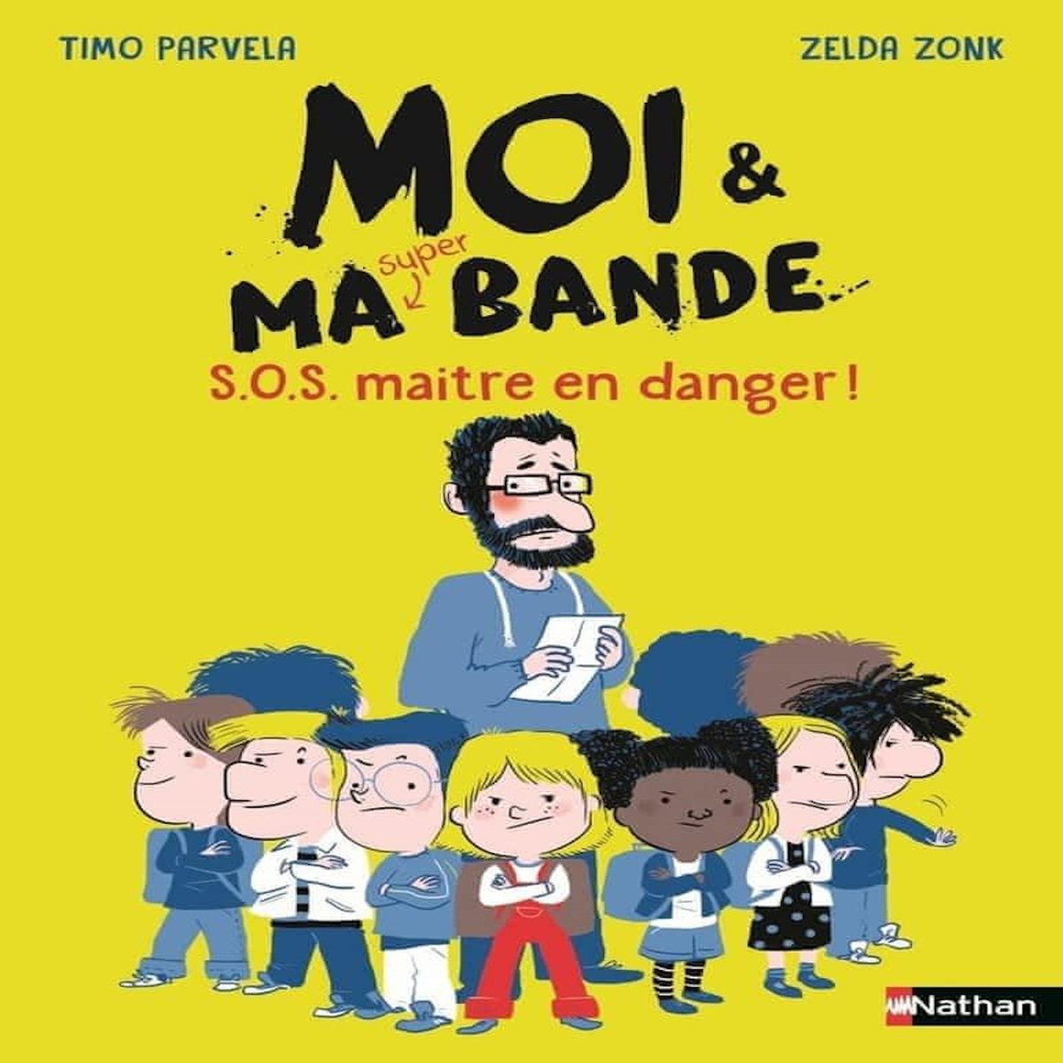MOI & MA SUPER BANDE : SOS MAITRE EN DANGER, Parvela Timo