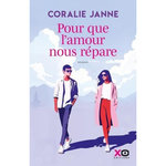 POUR QUE L'AMOUR NOUS REPARE..., Janne Coralie