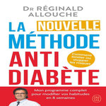 LA NOUVELLE METHODE ANTIDIABETE, Allouche Réginald