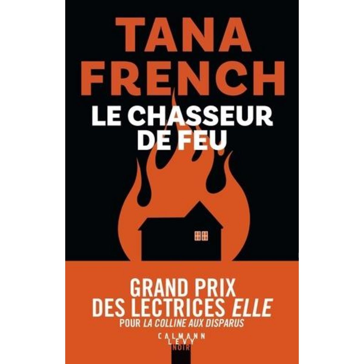 LE CHASSEUR DE FEU, French Tana