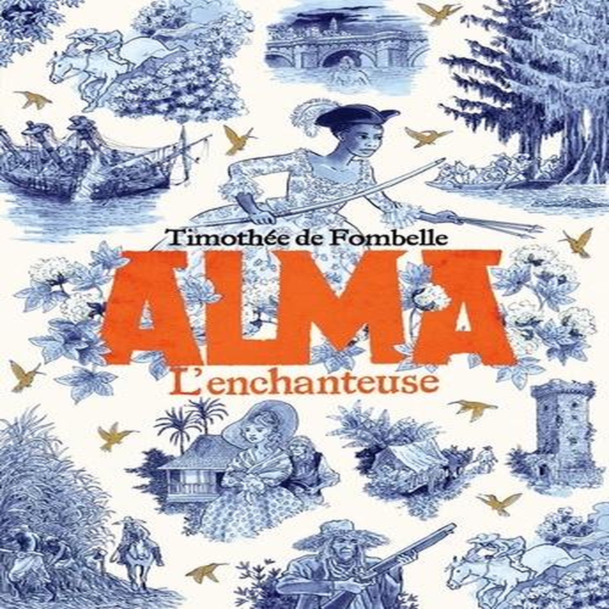 ALMA TOME 2 : L'ENCHANTEUSE, Fombelle Timothée de