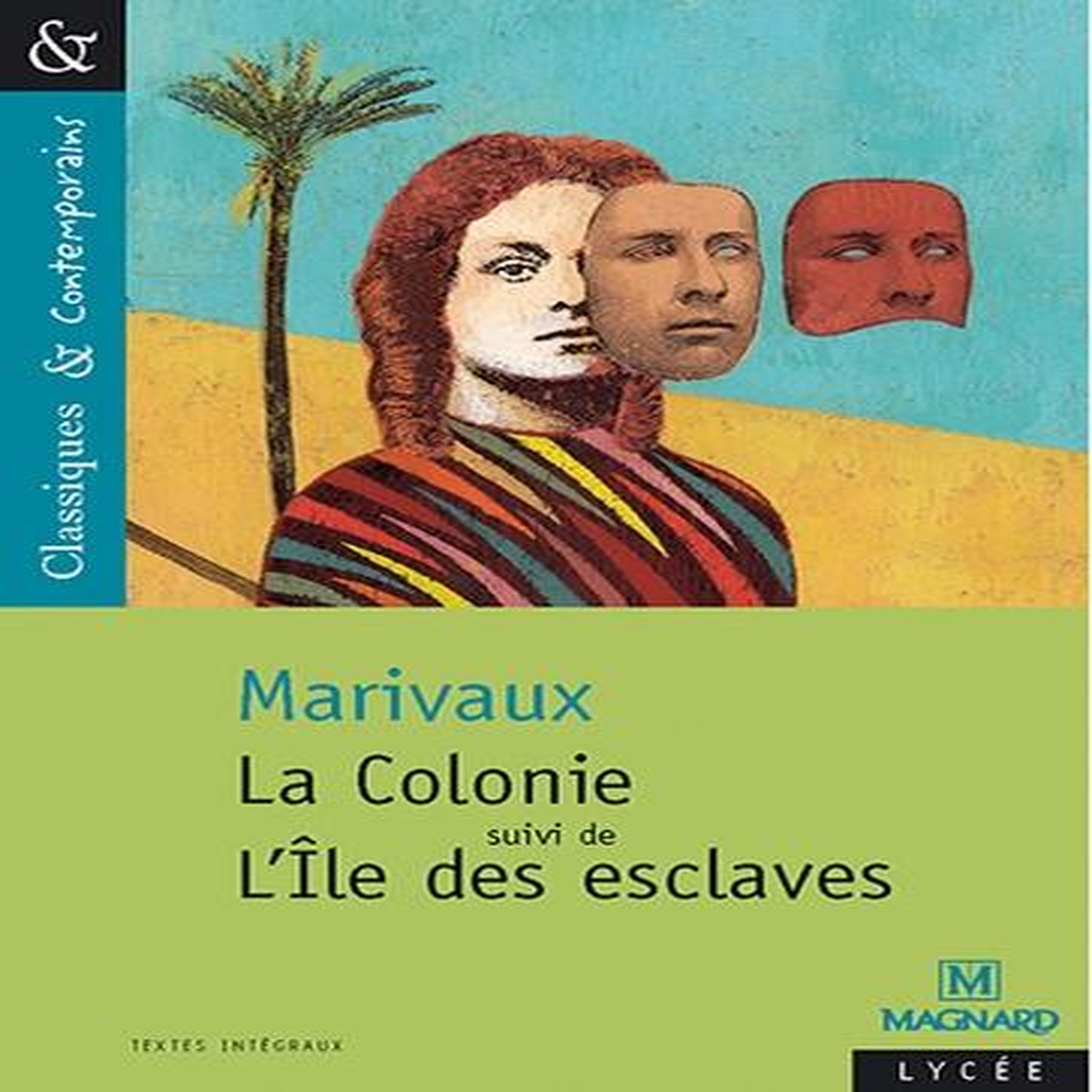LA COLONIE SUIVI DE L'ILE DES ESCLAVES, Marivaux Pierre de