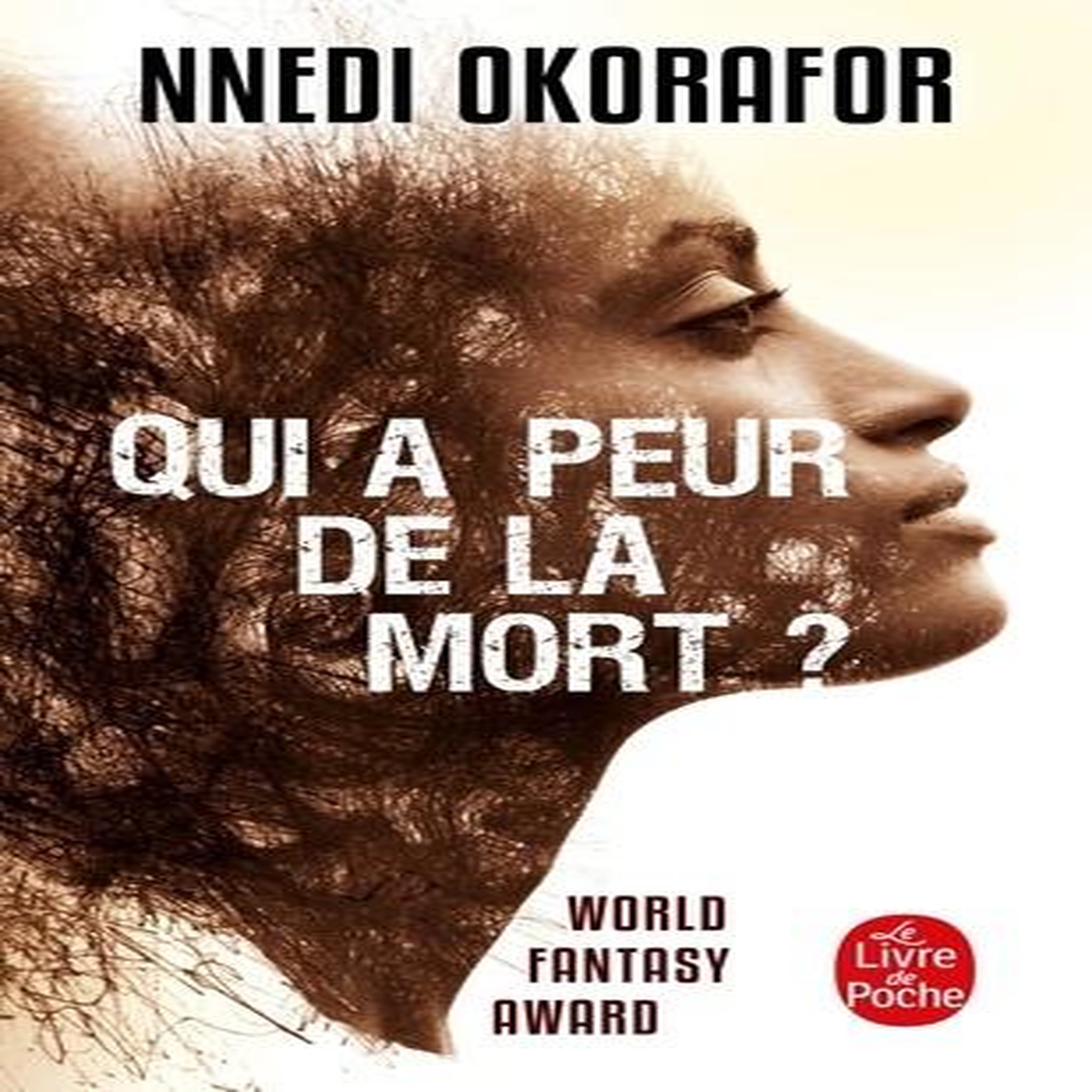 QUI A PEUR DE LA MORT ?, Okorafor Nnedi