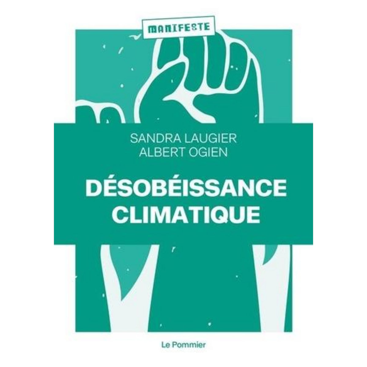DESOBEISSANCE CLIMATIQUE, Laugier Sandra
