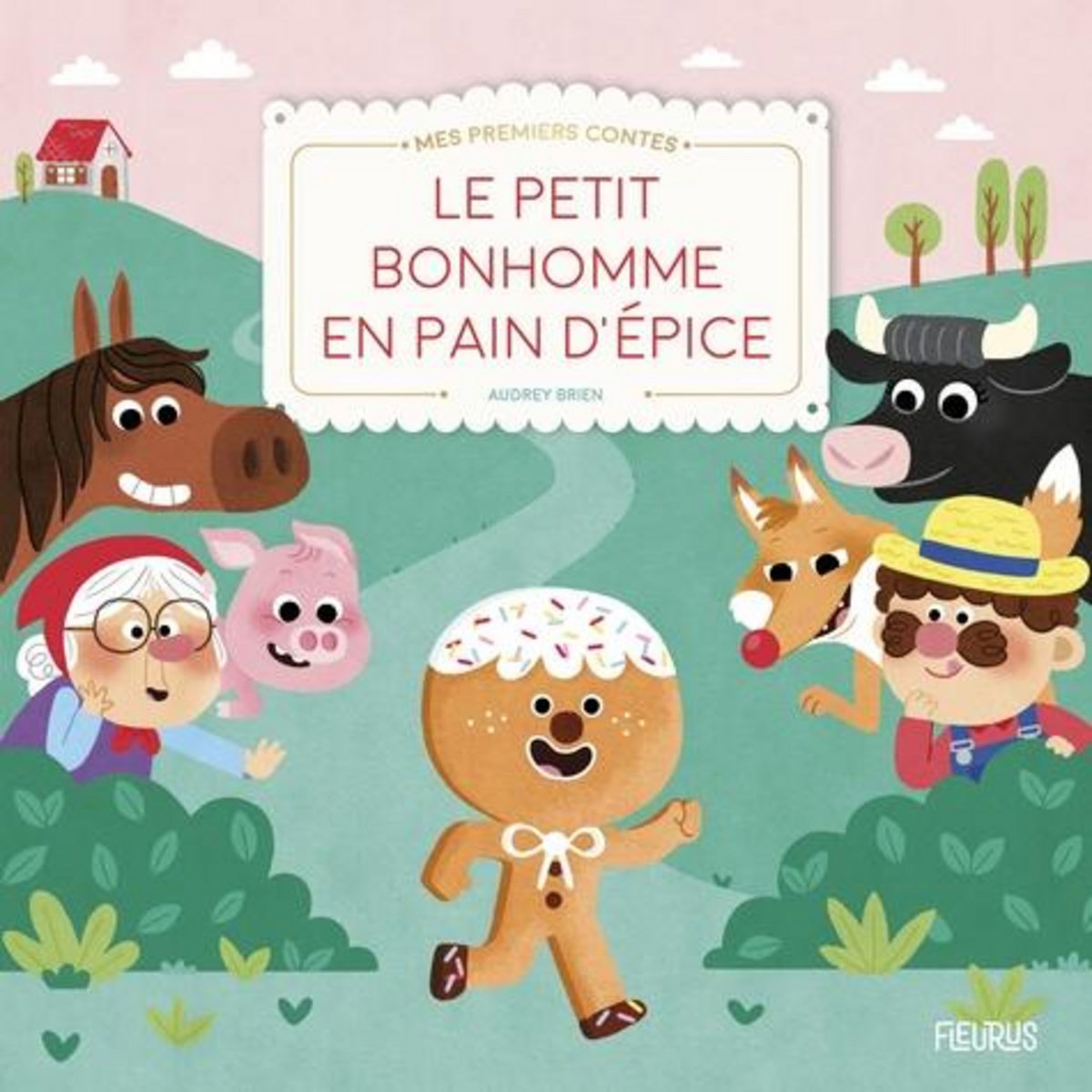 LE PETIT BONHOMME EN PAIN D'EPICE, Brien Audrey